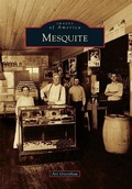 Cover: Mesquite - Arcadia Publishing (SC)