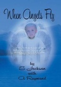 Cover: When Angels Fly - Archway Publishing
