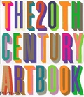 Cover: The 20th Century Art Book - Phaidon Press Ltd