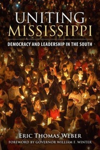 Enlarge image Cover: Uniting Mississippi - University Press of Mississippi