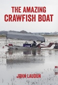 Cover: The Amazing Crawfish Boat - University Press of Mississippi