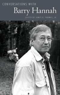 Enlarge image Cover: Conversations with Barry Hannah - University Press of Mississippi