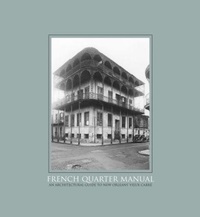 Abbildung von: French Quarter Manual - University Press of Mississippi