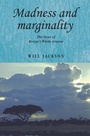 Cover: Madness and Marginality - Manchester University Press