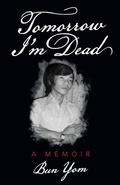 Cover: Tomorrow I'm Dead - iUniverse