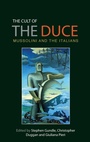Cover: The Cult of the Duce - Manchester University Press