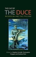 Cover: The Cult of the Duce - Manchester University Press