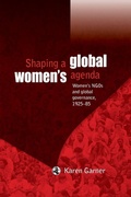 Cover: Shaping a Global Women's Agenda - Manchester University Press