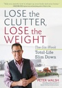 Cover: Lose the Clutter, Lose the Weight - Rodale Press Inc.