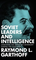 Cover: Soviet Leaders and Intelligence - Georgetown University Press
