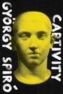 Cover: Captivity - Restless Books
