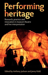 Enlarge image Cover: Performing Heritage - Manchester University Press
