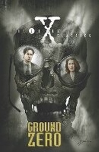 Enlarge image Cover: X-Files Classics: Ground Zero - Idea & Design Works