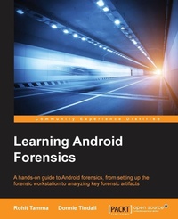 Enlarge image Cover: Learning Android Forensics - Packt Publishing