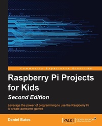 Enlarge image Cover: Raspberry Pi Projects for Kids - Second Edition - Packt Publishing