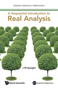 Abbildung von: Sequential Introduction To Real Analysis, A - Imperial College Press