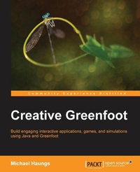 Bild vergrößern Bild: Creative Greenfoot - Packt Publishing