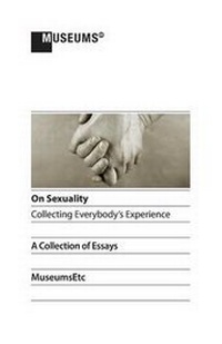 Abbildung von: On Sexuality - Collecting Everybody's Experience - MuseumsEtc