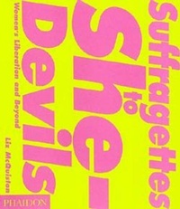 Enlarge image Cover: Suffragettes to She-Devils - Phaidon Press Ltd
