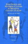 Cover: Folk Songs and Material Culture in Medieval Central Europe - Brepols N.V.