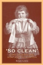 Cover: So Clean - Manchester University Press