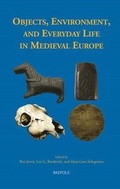 Cover: Objects, Environment, and Everyday Life in Medieval Europe - Brepols N.V.