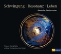 Cover: Schwingung - Resonanz - Leben - AT Verlag