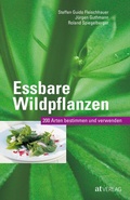 Cover: Essbare Wildpflanzen - AT Verlag
