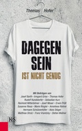 Cover: Dagegen sein ist nicht genug - Kremayr & Scheriau