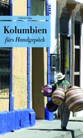 Cover: Kolumbien f&uuml;rs Handgep&auml;ck - Unionsverlag