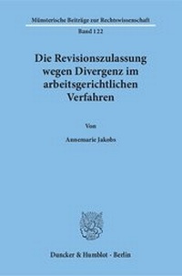 Abbildung von: Die Revisionszulassung wegen Divergenz im arbeitsgerichtlichen Verfahren - fibre