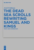 Cover: The Dead Sea Scrolls Rewriting Samuel and Kings - De Gruyter