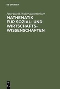 Cover: Mathematik f&uuml;r Sozial- und Wirtschaftswissenschaften - De Gruyter Oldenbourg