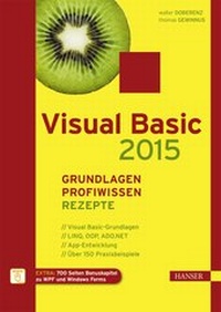 Abbildung von: Visual Basic 2015 - Grundlagen, Profiwissen und Rezepte - Hanser