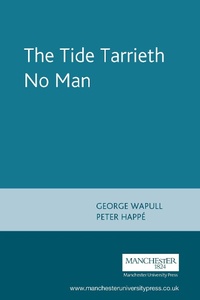 Enlarge image Cover: The Tide Tarrieth No Man - Manchester University Press