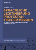 Cover: Sprachliche Legitimierung protestantischer Mission - De Gruyter