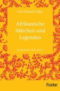 Cover: Afrikanische M&auml;rchen und Legenden - Fischer Taschenbuch