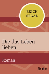Abbildung von: Die das Leben lieben - Fischer Taschenbuch