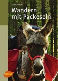 Abbildung von: Wandern mit Packeseln - Verlag Eugen Ulmer