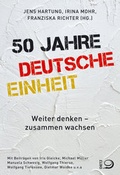 Cover: 50 Jahre Deutsche Einheit - Verlag J.H.W. Dietz Nachf. GmbH