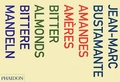 Cover: Amandes Am&egrave;res - Phaidon Press Ltd