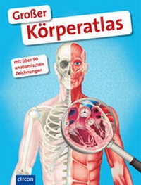 Abbildung von: Großer Körperatlas - Circon Verlag GmbH