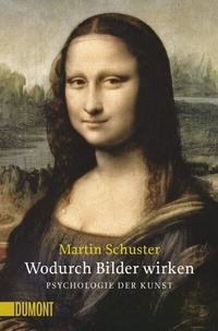 Abbildung von: Wodurch Bilder wirken. Psychologie der Kunst (NA) - DuMont Buchverlag