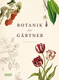 Cover: Botanik f&uuml;r G&auml;rtner - DuMont Buchverlag