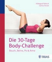 Abbildung von: Die 30-Tage-Body-Challenge - TRIAS