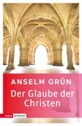 Cover: Der Glaube der Christen - Topos plus