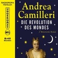 Cover: Die Revolution des Mondes - RADIOROPA H&ouml;rbuch ein Imprint von steinbach sprechende b&uuml;cher e.Kfr.