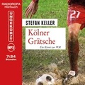 Cover: K&ouml;lner Gr&auml;tsche - RADIOROPA H&ouml;rbuch