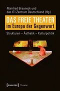 Cover: Das Freie Theater im Europa der Gegenwart - transcript