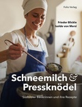 Cover: Schneemilch und Presskn&ouml;del - Folio